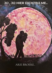 Jij hier dichtbij me..