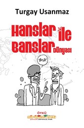 Hanslar ile Banslar Dünyası