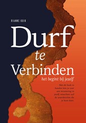 Durf te Verbinden. Het begint met jezelf.