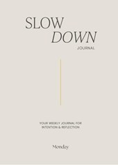 Monday Slow Down Journal