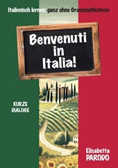 Benvenuti in Italia - Italienisch lernen im Urlaub