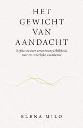 Het gewicht van aandacht