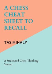 A CHESS CHEAT SHEET TO RECALL