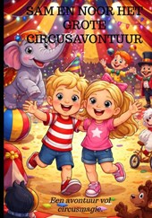 Sam en Noor het Grote Circusavontuur