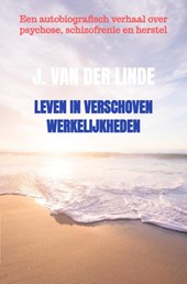 Leven in verschoven werkelijkheden