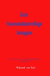 Een kwaadaardige leugen