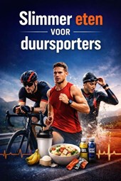 Slimmer eten voor duursporters