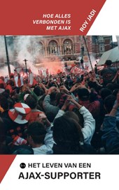 Het leven van een Ajax-supporter