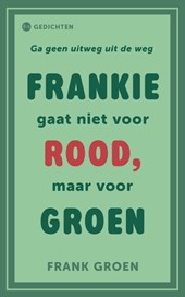Frankie gaat niet voor rood, maar voor groen