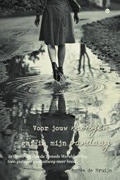 Voor jouw morgen, gaf ik mijn vandaag