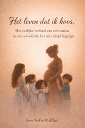 Het leven dat ik koos