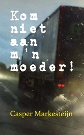 Kom niet aan m'n moeder!