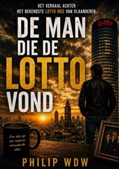 De Man Die De LOTTO Vond