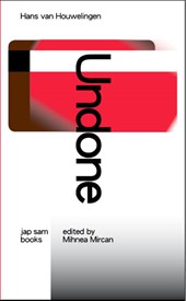 Hans van Houwelingen: Undone