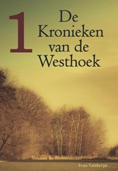 De kronieken van de Westhoek 1