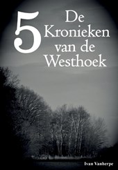 De Kronieken van de Westhoek 5