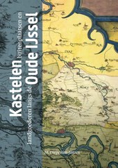 Kastelen, buitenplaatsen en landgoederen langs de Oude IJssel
