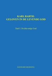 Karl Barth: Geloven in de levende god