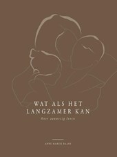 Wat als het langzamer kan