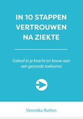 In 10 stappen vertrouwen na ziekte