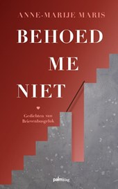 Behoed me niet