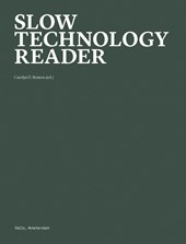Slow Technology Reader