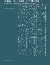 Slow Technology Reader