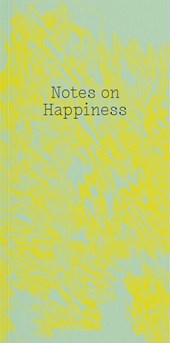 Notes on Happiness
