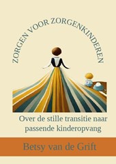 Zorgen voor zorgenkinderen