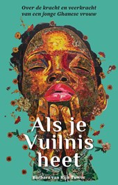 Als je Vuilnis heet