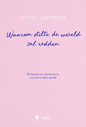 Waarom stilte de wereld zal redden