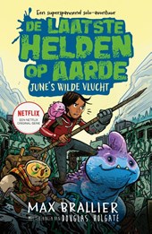 De laatste helden op aarde: June's wilde vlucht