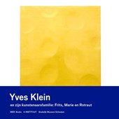 Yves Klein en zijn kunstenaarsfamilie
