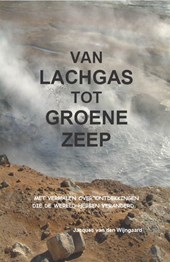 Van lachgas tot groene zeep