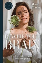 Rewire Your Brain and Heal