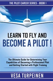 Learn to Fly and Become a Pilot!
