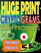 Huge Print Cryptograms of Irish Proverbs