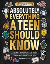 Absolutely Everything a Teen Should Know