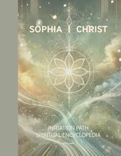 Sophia Christ Initiation Path | Spiritual Encyclopedia