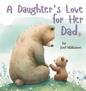 A Daughter's Love for Her Dad