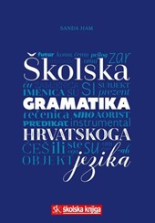 Skolska gramatika hrvatskoga jezika