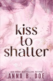 Kiss To Shatter: Special Edition