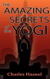 The Amazing Secrets of the Yogi
