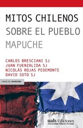 Mitos chilenos sobre el pueblo mapuche