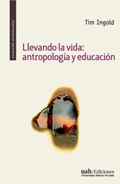 Llevando la vida: antropología y educación