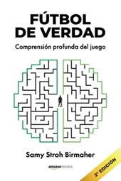 Fútbol de Verdad: Comprensión profunda del juego
