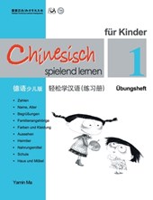 Yamin, M: Chinesisch spielend lernen f. Kinder Übungsheft 1