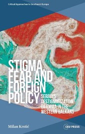 Stigma, Fear and Foreign Policy