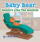 Baby Bear Doesn't Like The Dentist