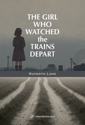 The Girl Who Watched the Trains Depart